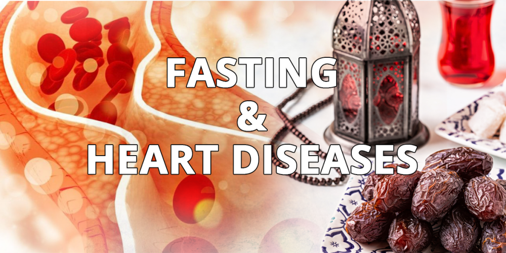 Fasting & Heart Diseases
